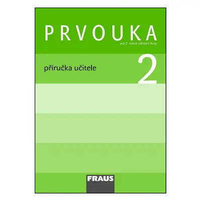 Prvouka 2 Příručka učitele - Michaela Dvořáková