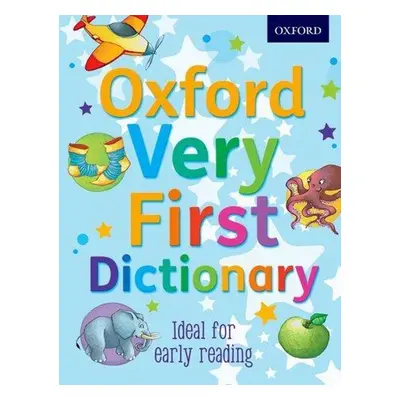 Oxford Very First Dictionary - Clare Kirtley