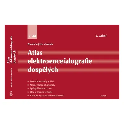 Atlas elektroencefalografie dospělých 2. díl - Zdeněk Vojtěch