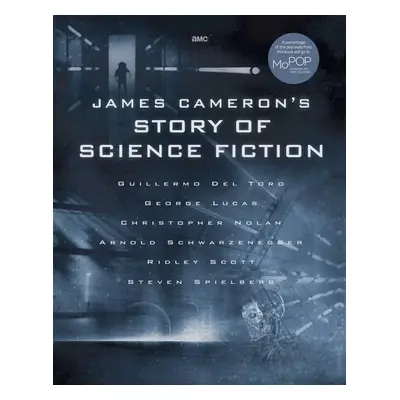 James Cameron's Story of Science Fiction - Sidney Perkowitz