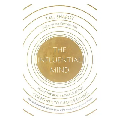 The Influential Mind - Tali Sharot