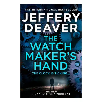 The Watchmaker's Hand - Jeffery Deaver