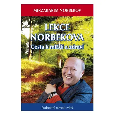 Lekce Norbekova - Mirzakarim Norbekov