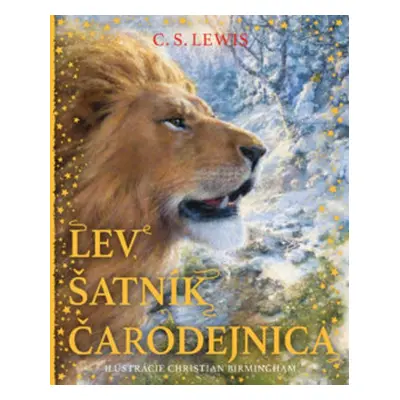 Lev, šatník a čarodejnica - C. S. Lewis