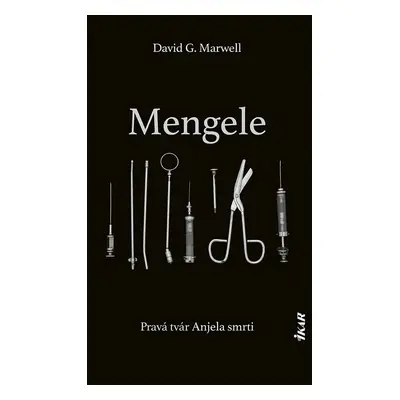 Mengele - David G. Marwell