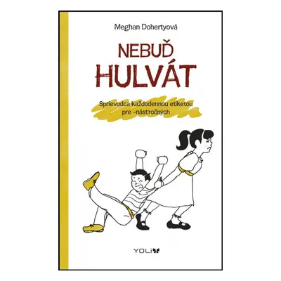 Nebuď hulvát - Meghan Dohertyová