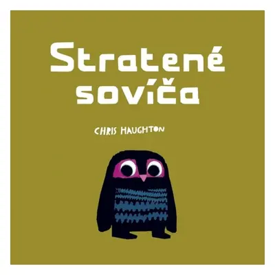 Stratené sovíča - Chris Haughton