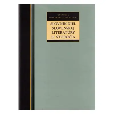 Slovník diel slovenskej literatúry 19. storočia - Autor Neuveden