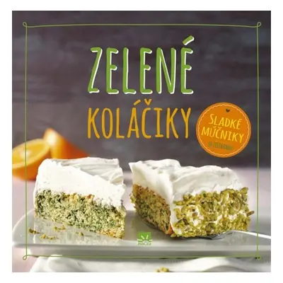 Zelené koláčiky - Nina Engelsová