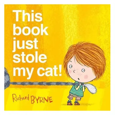 This Book Just Stole My Cat - Richard Byrne