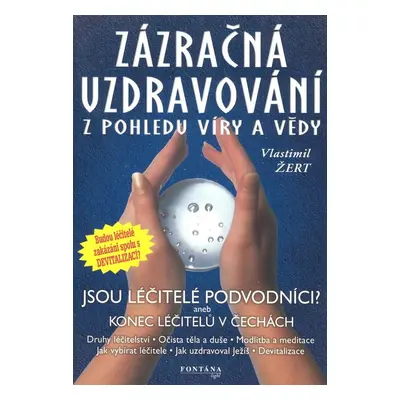 Zázračná uzdravování - Vlastimil Žert