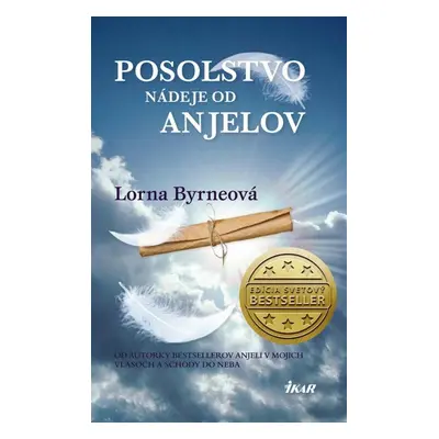 Posolstvo nádeje od anjelov - Lorna Byrneová