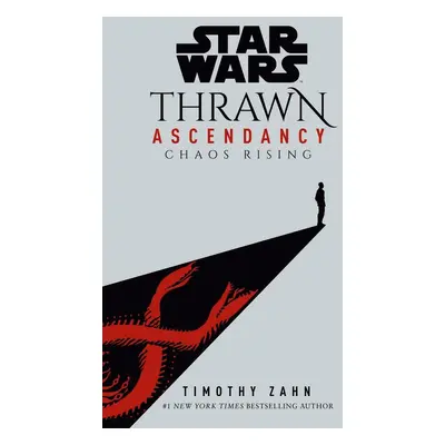 Star Wars: Thrawn Ascendancy (Book I: Chaos Rising) - Timothy Zahn