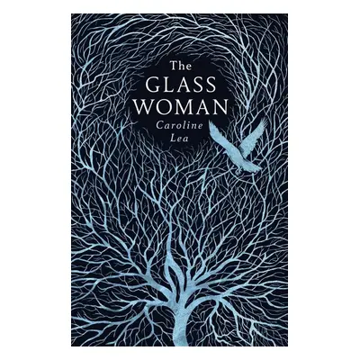 The Glass Woman - Caroline Lea