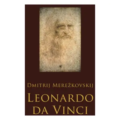 Leonardo da Vinci - Dmitrij Merežkovskij