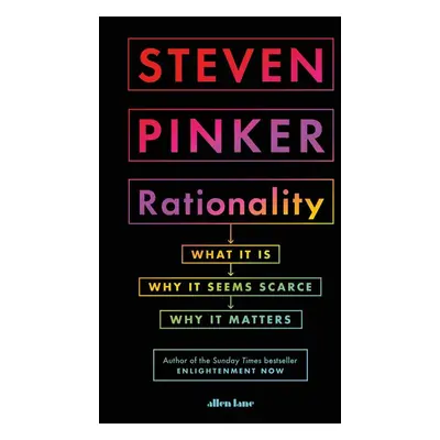 Rationality - Steven Pinker