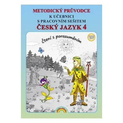 Metodický průvodce Český jazyk 4 - Irena Valaškovčáková