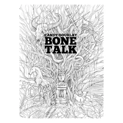 Bone Talk - Candy Gourlay