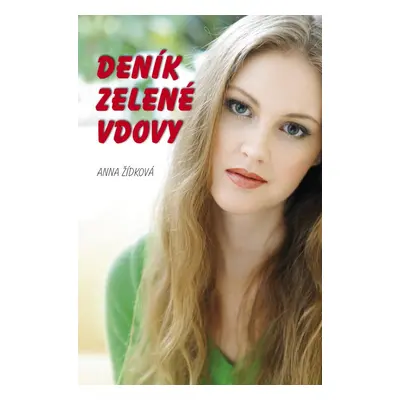 Deník zelené vdovy - Autor Neuveden