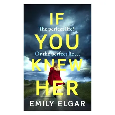 If You Knew Her - Emily Elgar