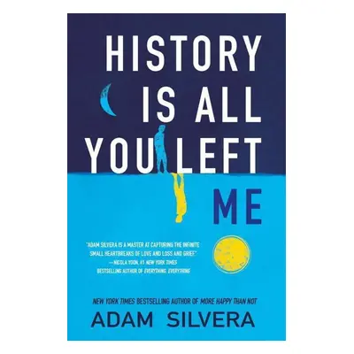 History Is All You Left Me - Adam Silvera