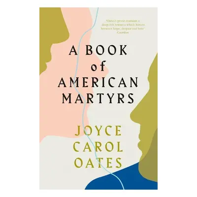 A Book of American Martyrs - Joyce Carol Oates