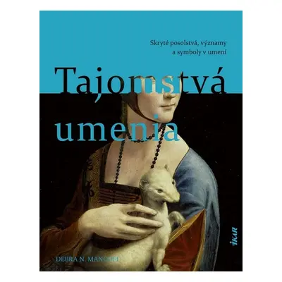 Tajomstvá umenia - Debra N. Mancoff