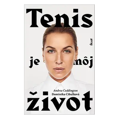 Tenis je môj život - Dominika Cibulková