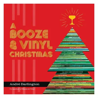 A Booze & Vinyl Christmas - André Darlington