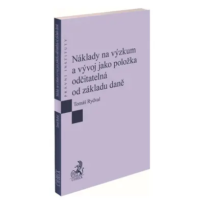 Náklady na výzkum a vývoj jako položka odčitatelná od základu daně - Tomáš Rydval