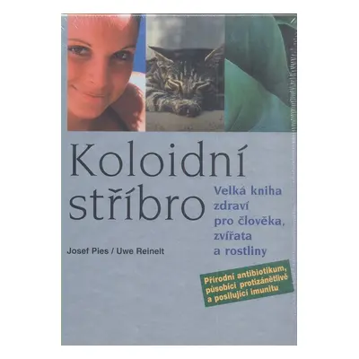 Koloidní stříbro - Josef Pies