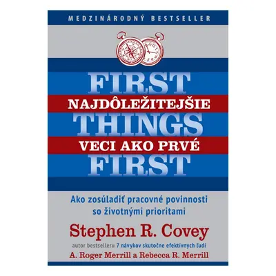 Najdôležitejšie veci ako prvé First things first - Rebecca Merrill