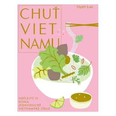 Chuť Vietnamu - Uyen Luu