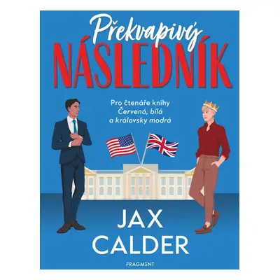 Překvapivý následník - Jax Calder