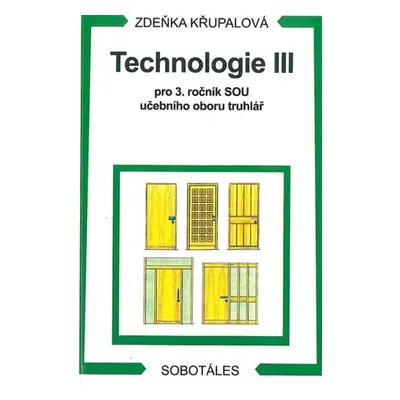 Technologie III - Zdeňka Křupalová