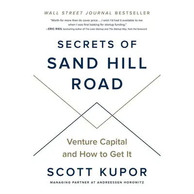 Secrets of Sand Hill Road - Scott Kupor