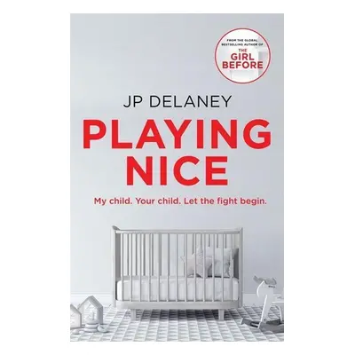 Playing Nice - J. P. Delaney