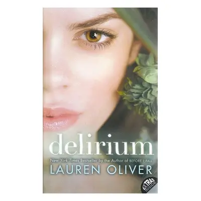 Delirium - Lauren Oliverová