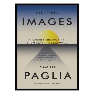 Glittering Images - Camille Paglia