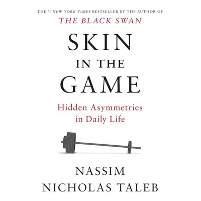 Skin in the Game - Nassim Nicholas Taleb