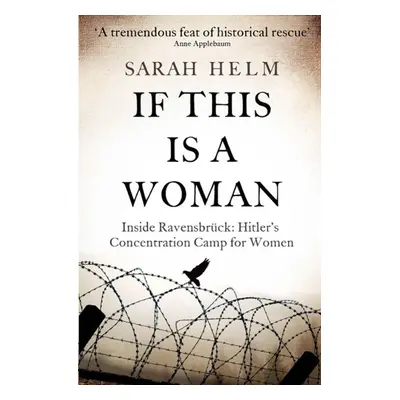 If This is a Woman - Sarah Helm