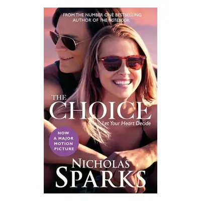 The Choice. Movie Tie-In - Nicholas Sparks