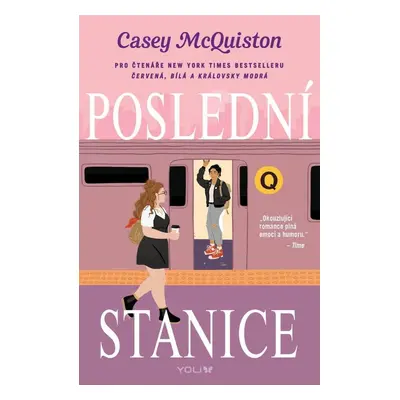 Poslední stanice - Casey McQuiston