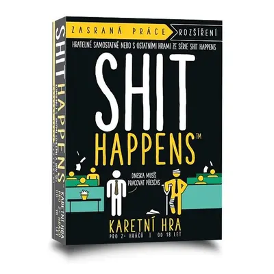 Shit Happens Zasraná práce - Autor Neuveden