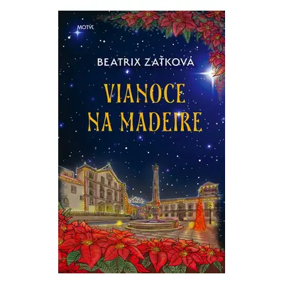 Vianoce na Madeire - Beatrix Zaťková