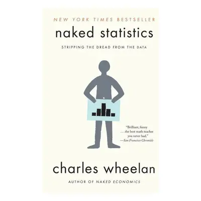 Naked Statistics - Charles Wheelan