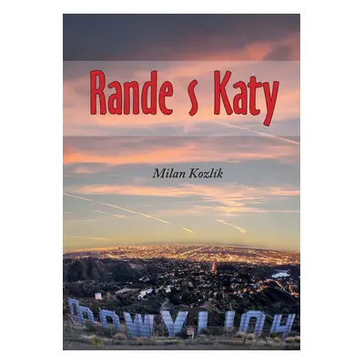 Rande s Katy - Milan Kozlík