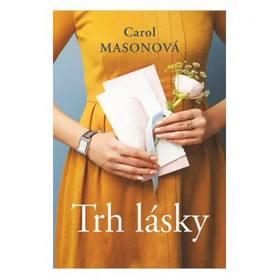 Trh lásky - Carol Masonová