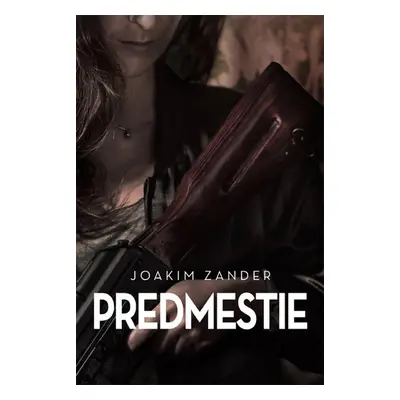 Predmestie - Joakim Zander