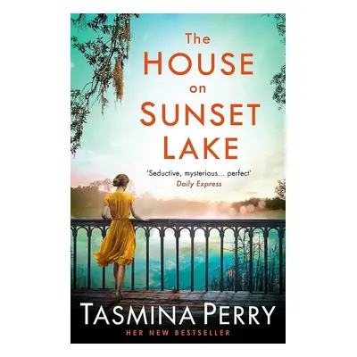 The House on Sunset Lake - Tasmina Perry